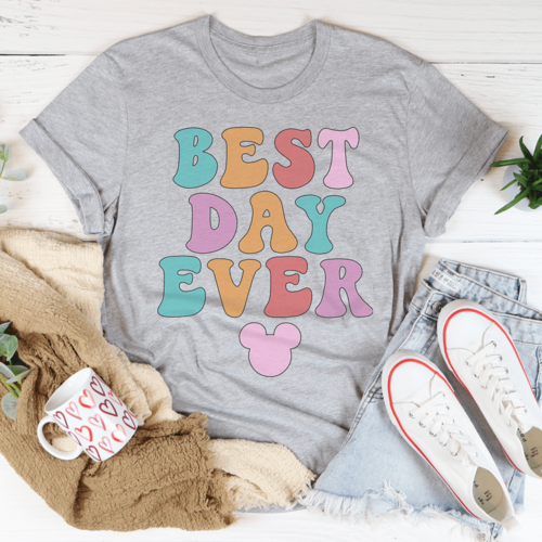 Best Day Ever Tee