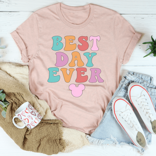 Best Day Ever Tee